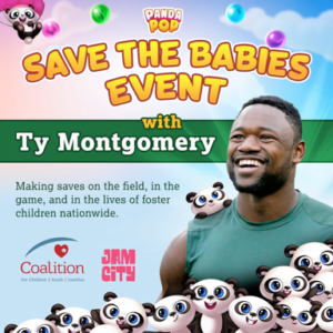 Jam City and Panda Pop Team Up with Pro Football Star, Ty Montgomery, in ‘Save the Babies’ Event Benefiting the Coalition for Children, Youth & Families