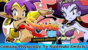 Shantae: Half-Genie Hero “Ultimate Day One Edition” Sashays onto Nintendo Switch in North America on May